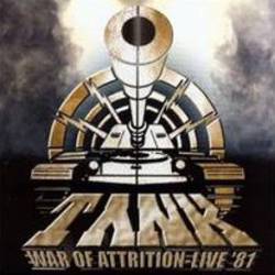 Tank (UK) : War of Attrition - Live '81